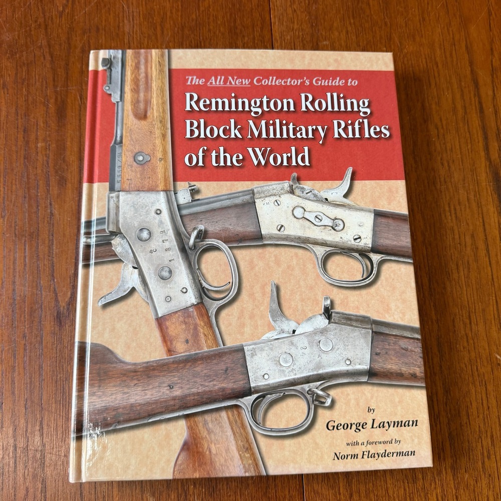 George Layman Remington Rolling Block Military Rifles World Guide Book Hardcover